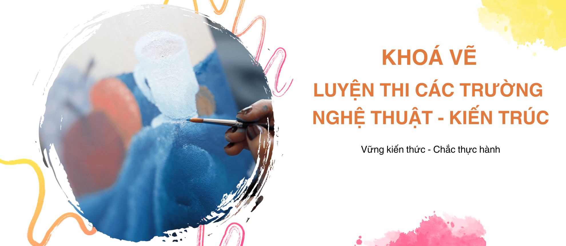 Luyện thi vào các trường nghệ thuật - kiến trúc